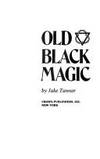 Old Black Magic by Tanner, Jake - 1991-03-20