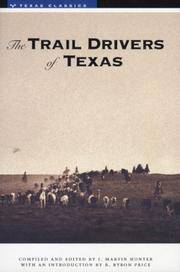 cover of The Trail Drivers of Texas: Interesting Sketches of Early Cowboys..