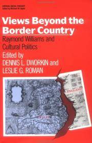 Views Beyond the Border Country: Raymond Williams and Cultural Politics (Critical Social Thought)