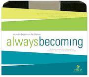 Always Becoming: New Century Version, an Audio Experience for Women