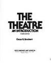 The Theatre: An Introduction. 4th ed. by Oscar Gross Brockett - Hardcover - 4th Edition - 1979 - from Rob Briggs Books (SKU: 800492)