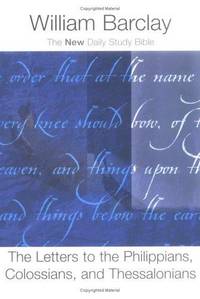 image of The Letters to the Philippians, Colossians, and Thessalonians (New Daily Study Bible)