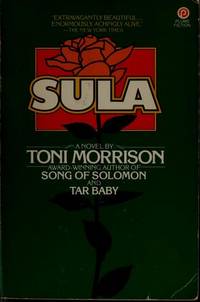 Sula by Toni Morrison - 1982-01-09