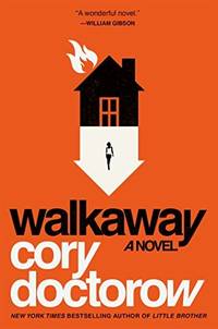 Walkaway: A Novel
