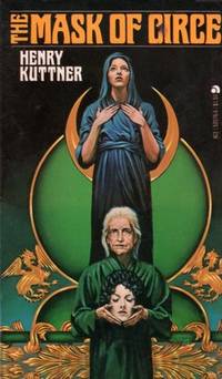 The Mask of Circe by Henry Kuttner - 1977