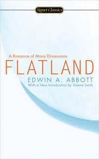 Flatland: A Romance of Many Dimensions (Signet Classics)