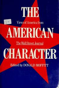 The American Character  Views of America from the Wall Street Journal