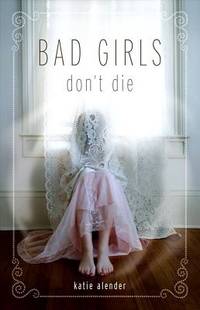 Bad Girls Don't Die
