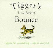 Tigger's Little Book of Bounce (The Wisdom of Pooh)