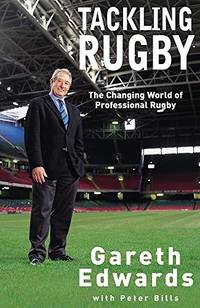 Tackling Rugby: The Changing World of Professional Rugby