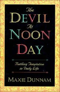 The Devil at Noon Day: Battling Temptation in Daily Life