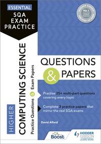 Essential SQA Exam Practice: Higher Computing Science Questions and Pa