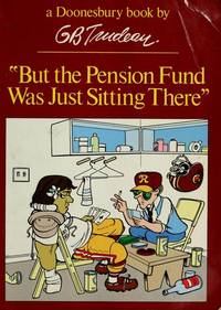 But the Pension Fund Was Just Sitting There Gary B