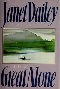 The Great Alone de Dailey, Janet - 1986