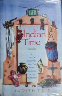 Indian Time: A Year of Discovery With the Native Americans of the Southwest