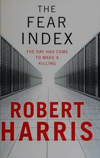 The Fear Index by Harris, Robert