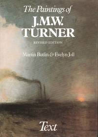 The Paintings of J. M. W. Turner (The Paul Mellon Centre for Studies in British Art)