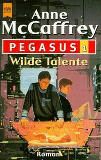 Wilde Talente by Anne (Inez) McCaffrey - Paperback - 1. - 1999 - from Mondevana (SKU: 44970)