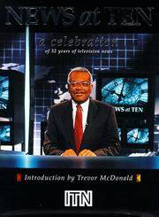 News at Ten, A Celebration of 32 Years of Television News by Stanley, David - 1999