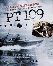 image of Collision With History: The Search For John F. Kennedy's PT 109