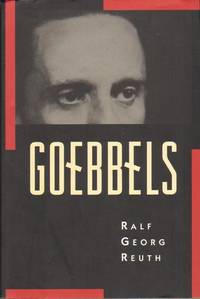 GOEBBELS by Reuth, Ralf Georg - 1993