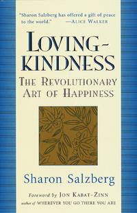 Lovingkindness: The Revolutionary Art of Happiness