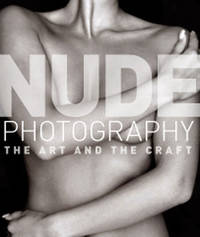 Nude Photography: The Art and the Craft