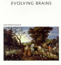 Evolving Brains ( Scientific American Library Volume 68 )
