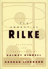 The Essential Rilke Bilingual Edition