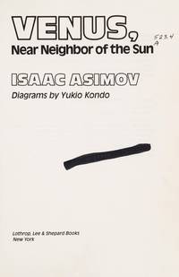 Venus, Near Neighbor of the Sun by Asimov, Isaac