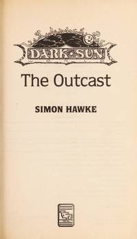 THE OUTCAST (Dark Sun: Tribe of One, Book 1)