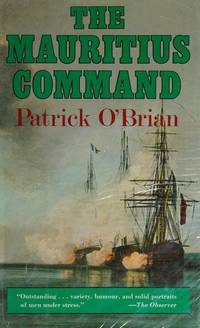 The Mauritius Command by Patrick O'Brian