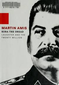 Koba the Dread by Amis, Martin - 2002-07-17