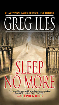 Sleep No More: A Suspense Thriller by Iles, Greg - 2003