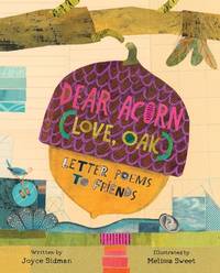 Dear Acorn (Love, Oak): Letter Poems to Friends – A Lyrical Nature Picture Book for Kids (Ages...