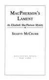 MacPherson&#039;s Lament (Elizabeth MacPherson) by McCrumb, Sharyn - 10/13/1992 12:00:01