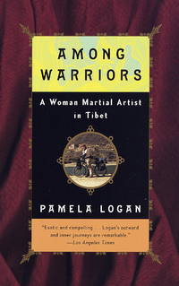Among Warriors: A Woman Martial Artist in Tibet