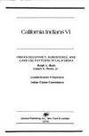 CAL INDIANS V1 California Indians by Beals, Ralph & Hester, Joseph & Indian Claims Commission - 1974