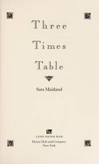 Three Times Table by Maitland, Sara - 1991