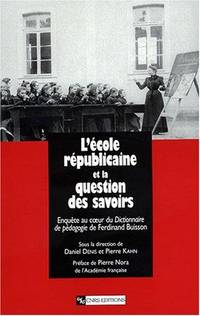 L'école républicaine et la question des savoirs : Enquête au coeur du