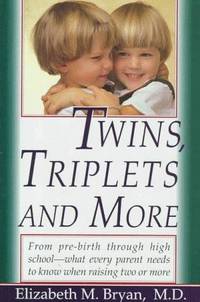 cover of Twins, Triplets and More: Their Nature, Development and Care