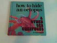 How to Hide an Octopus & other Sea Creatures