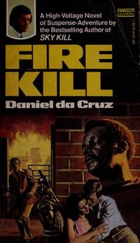 Fire Kill by Daniel Da Cruz - 1976-11-12