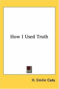 How I Used Truth