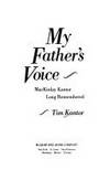 My Father's Voice: Mackinlay Kantor Long Remembered