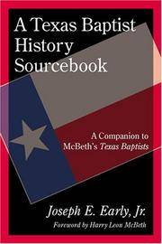 A Texas Baptist History Sourcebook A Companion to McBeth's Texas Baptists