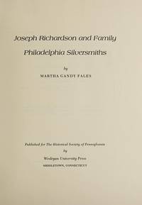 Joseph Richardson and Family, Philadelphia Silversmiths