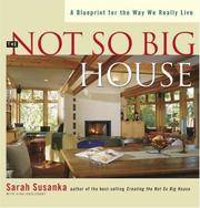 image of The Not so Big House: A Blueprint for the Way We Really Live