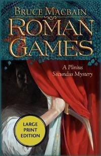 image of Roman Games: A Plinius Secundus Mystery (Plinius Secundus Series)