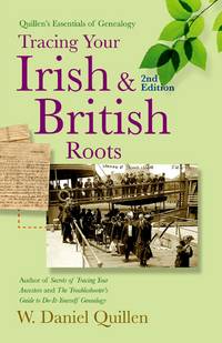 Tracing Your Irish and British Roots, 2E